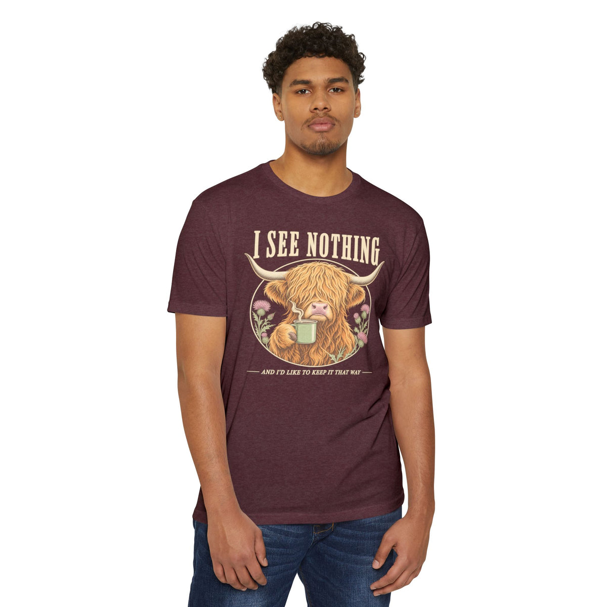 Dark maroon short-sleeve T-shirt with Highland cow graphic and “I see nothing” text