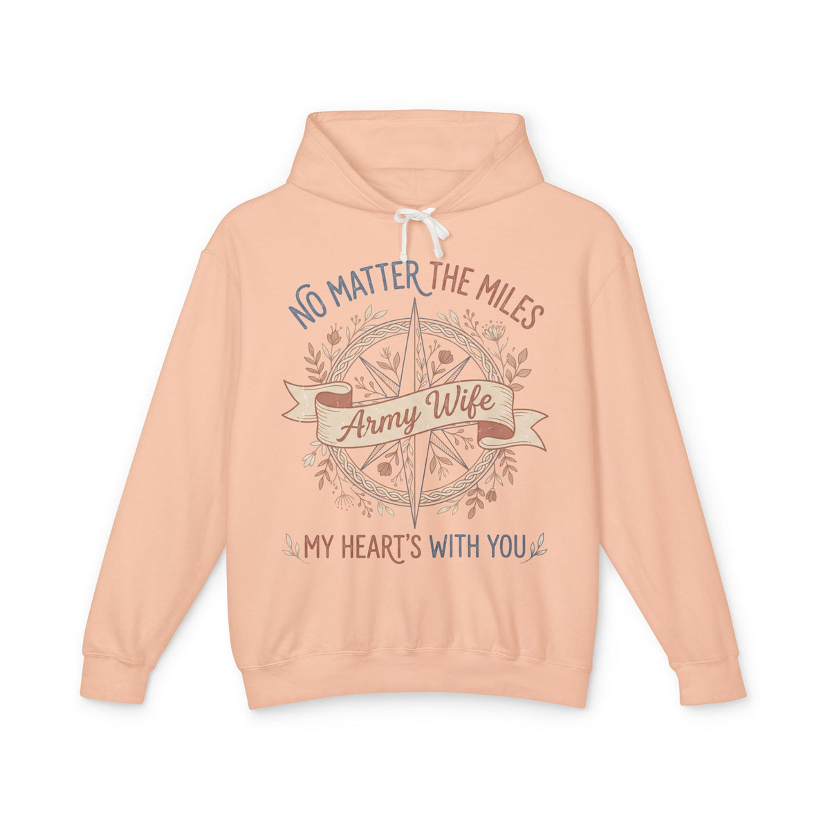 Peach army wife hoodie with compass floral graphic and "My Heart's With You" print