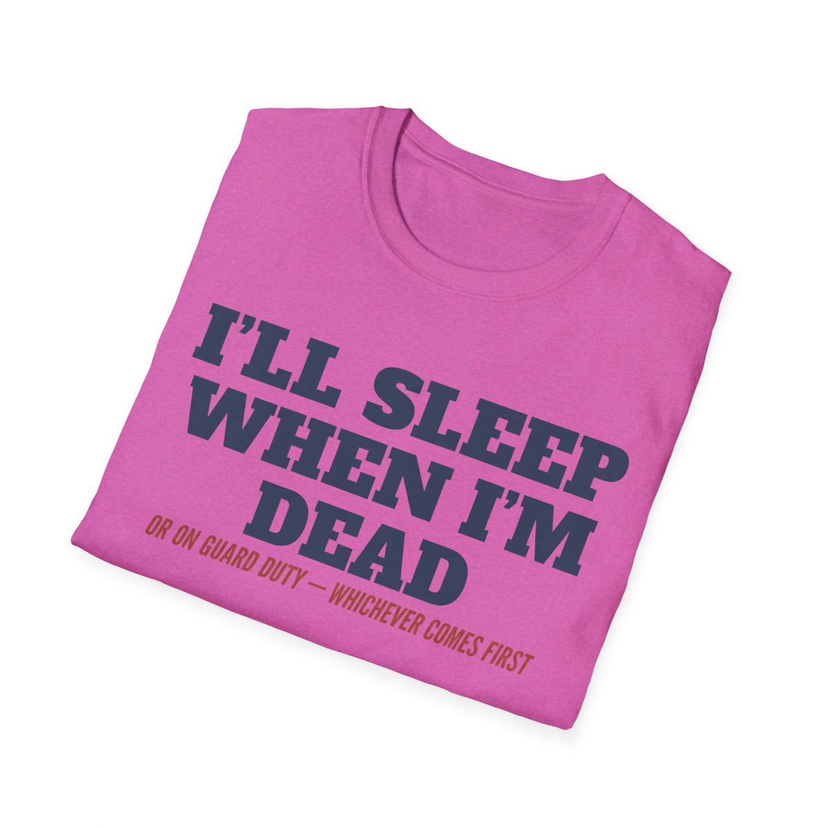 Pink crew-neck T-shirt with 'I'll sleep when I'm dead' slogan graphic