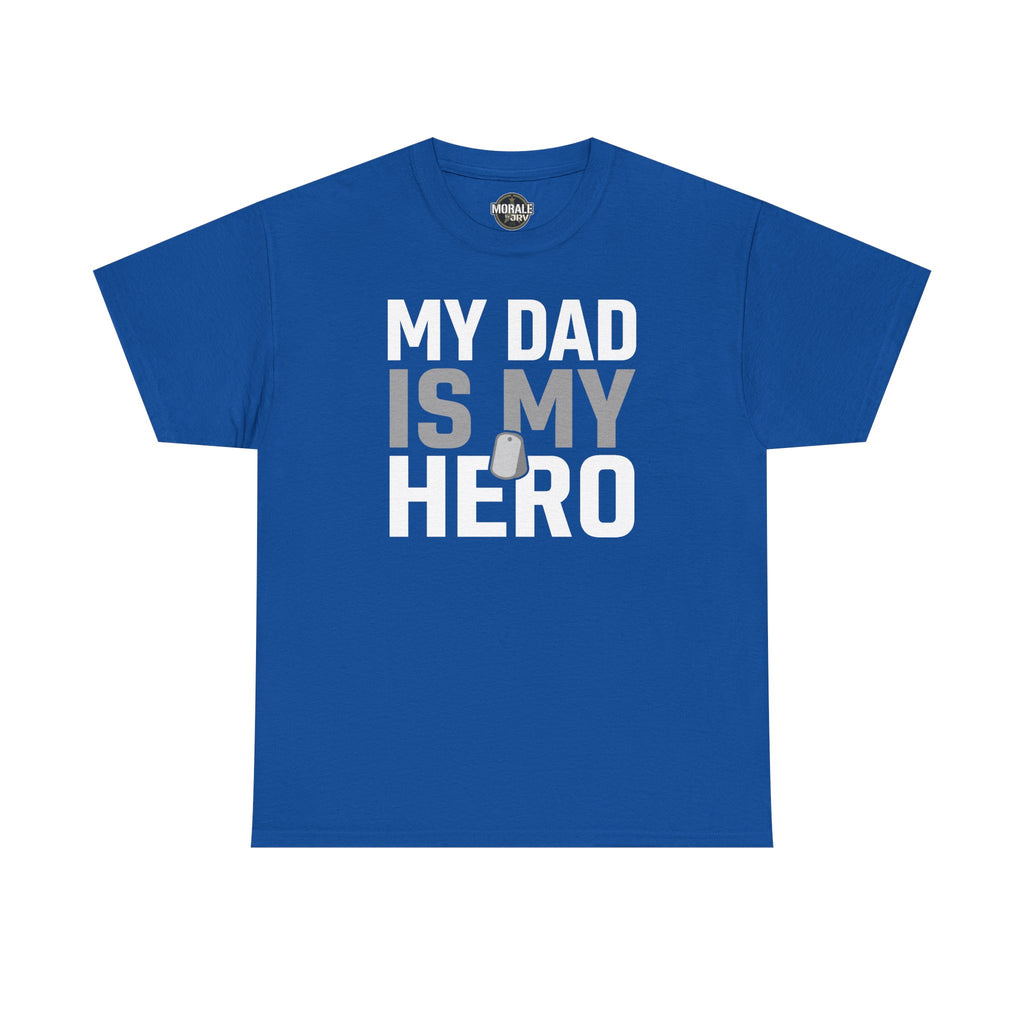 Royal blue T-shirt with “MY DAD IS MY HERO” text and dog-tag graphic on front