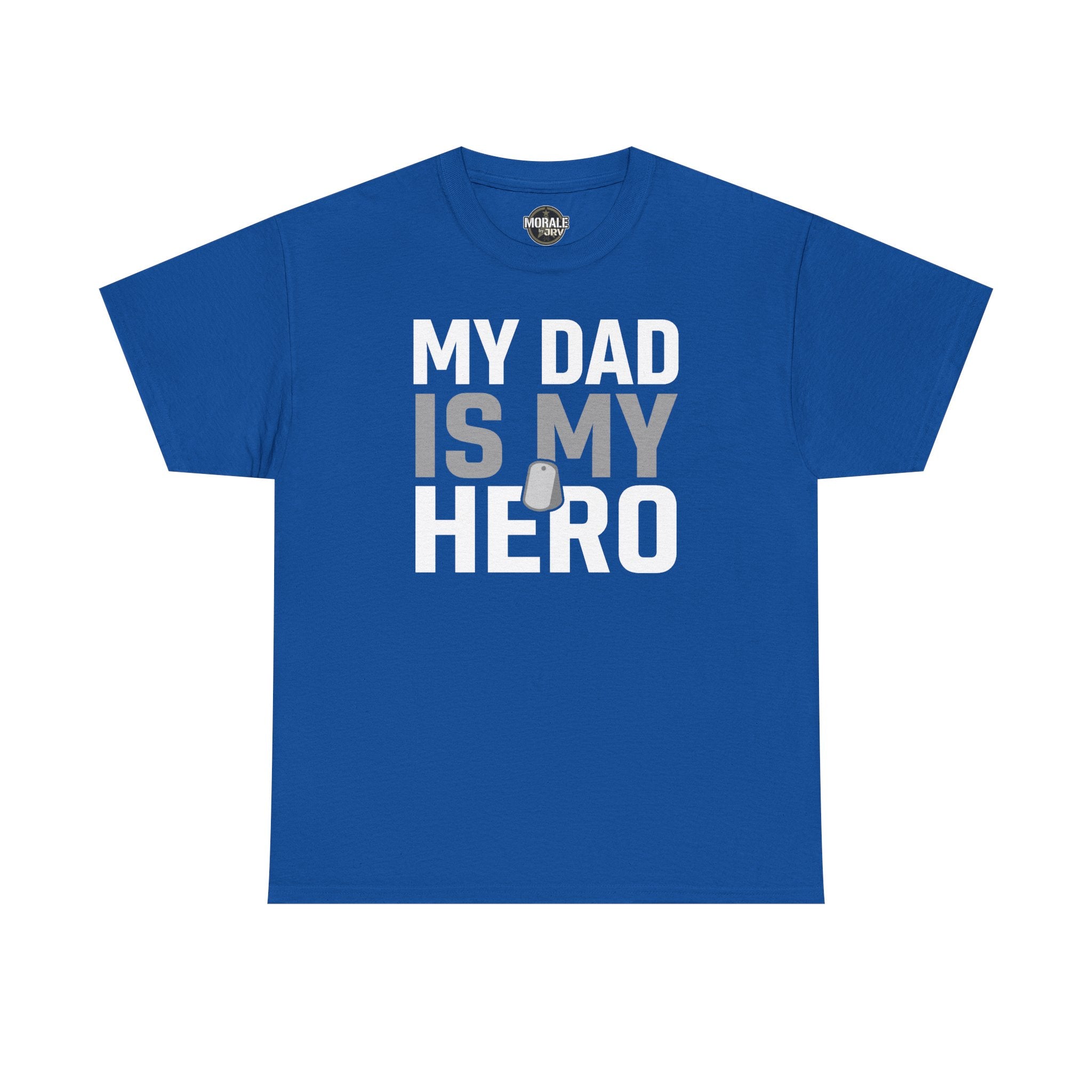 Royal blue T-shirt with “MY DAD IS MY HERO” text and dog-tag graphic on front