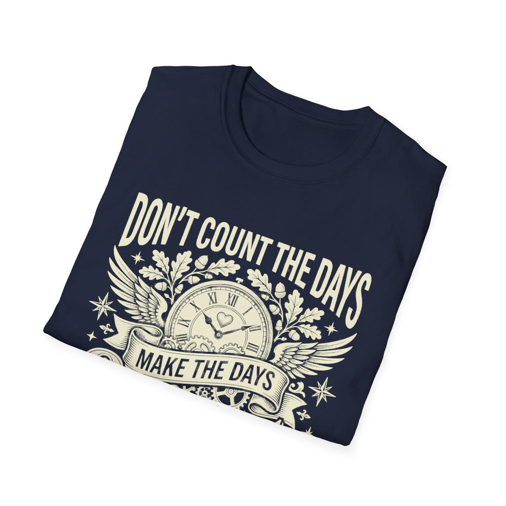 Inspirational quote T-shirt in navy blue with clock, wings, and 'MAKE THE DAYS' text