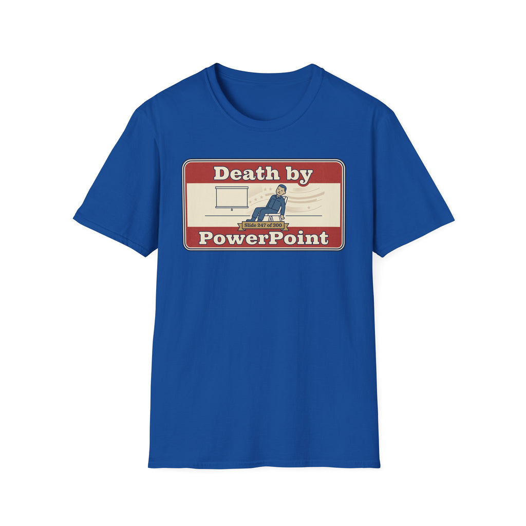Royal blue T-shirt with "Death by PowerPoint" graphic