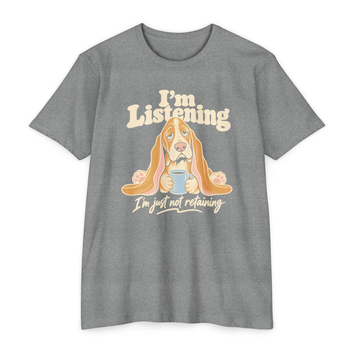 Heather gray T-shirt with basset hound "I'm Listening" front print
