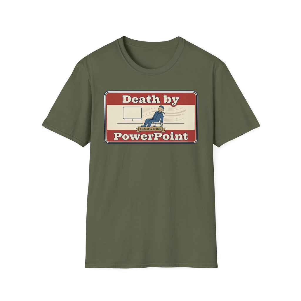 Olive green T-shirt with “Death by PowerPoint” front graphic