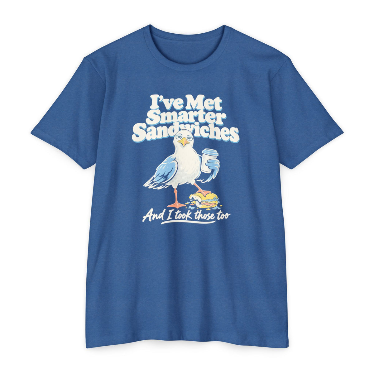 Blue crewneck T-shirt with seagull graphic and text “I’ve Met Smarter Sandwiches”