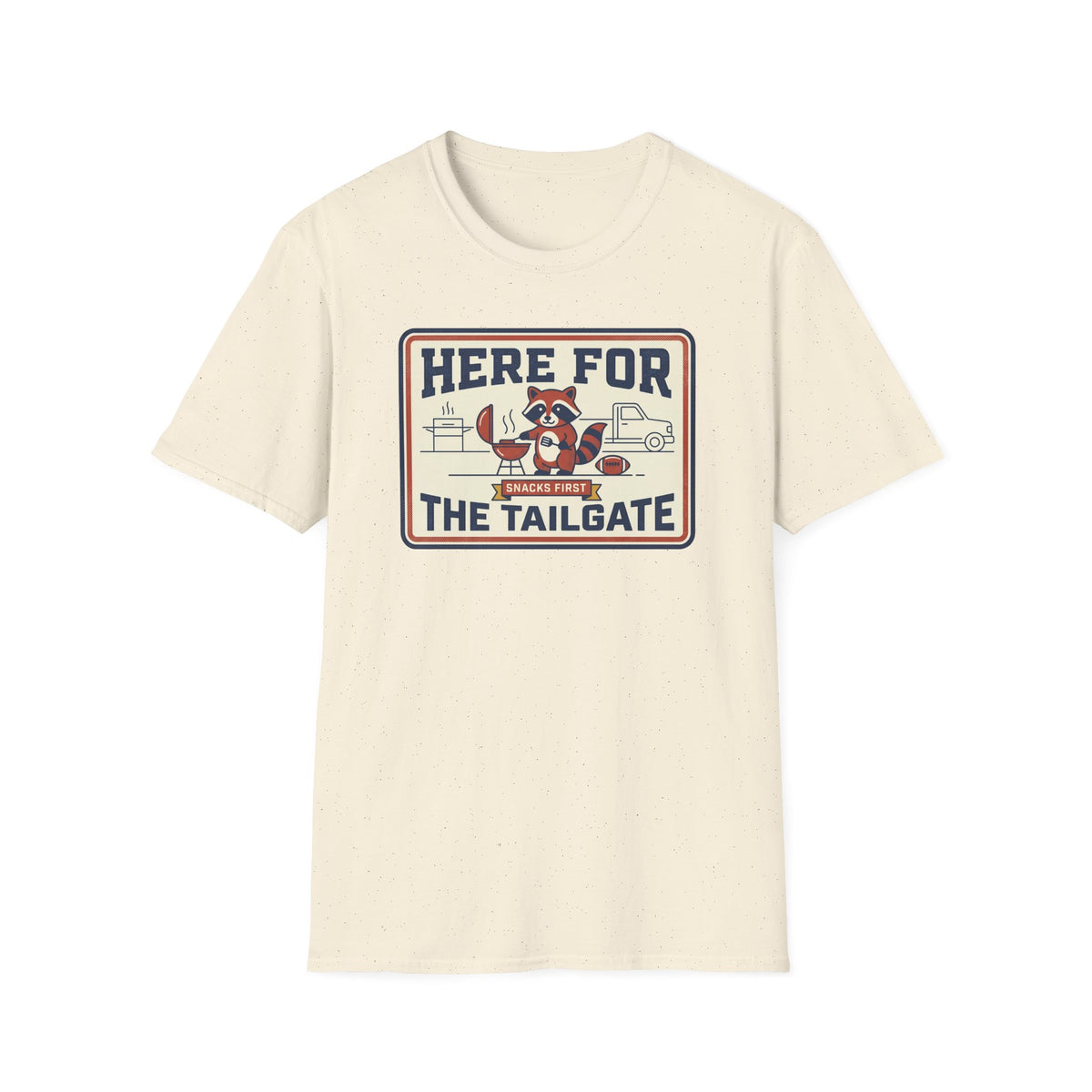Cream short-sleeve T-shirt with "HERE FOR THE TAILGATE" front graphic