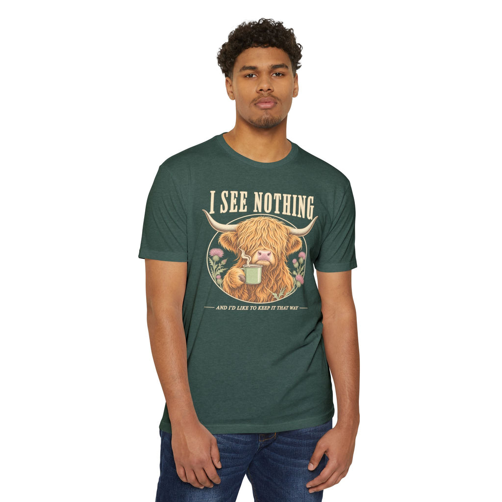 Forest green t-shirt with Highland cow mug graphic and “I see nothing” slogan, front