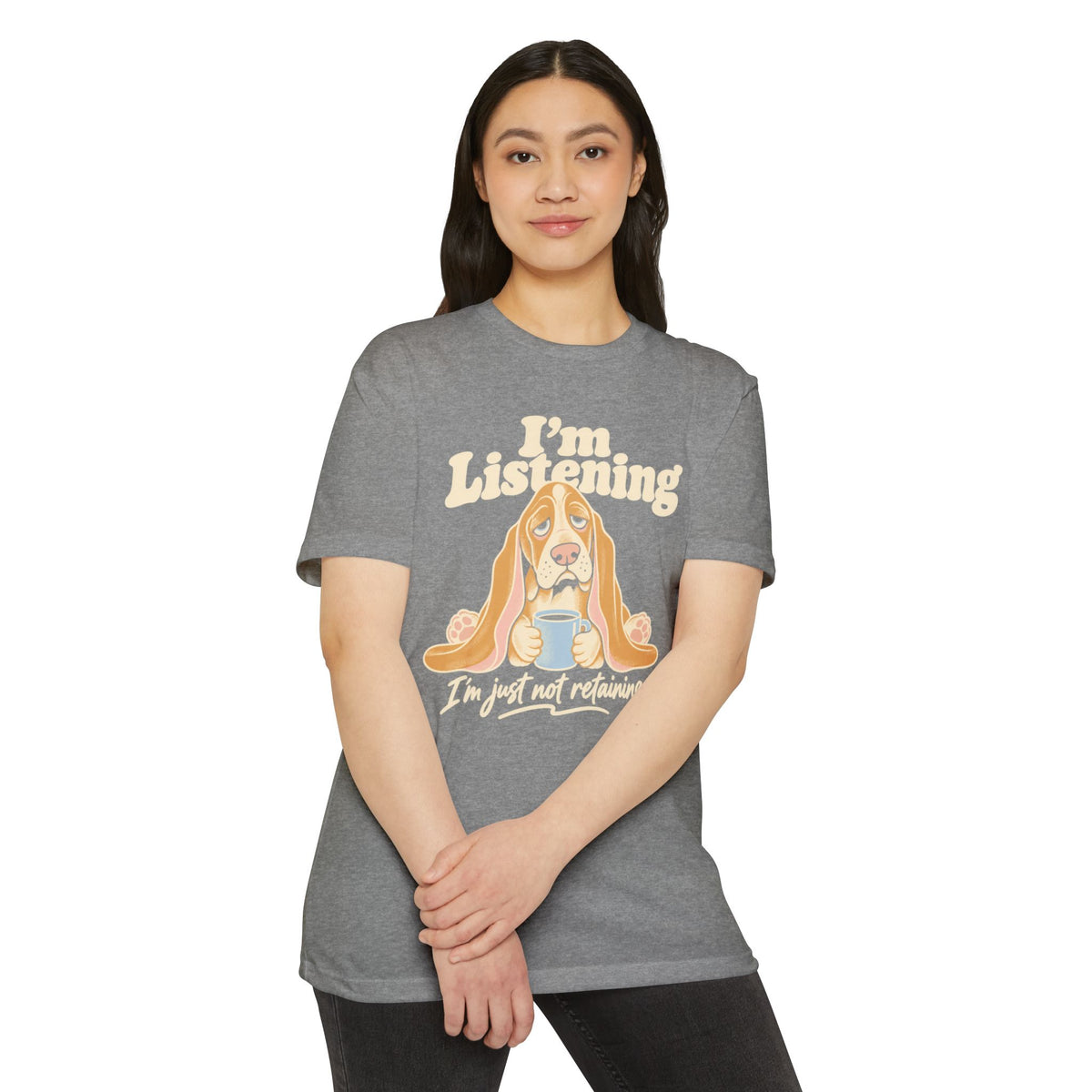 Gray basset hound graphic T-shirt with “I’m Listening” slogan