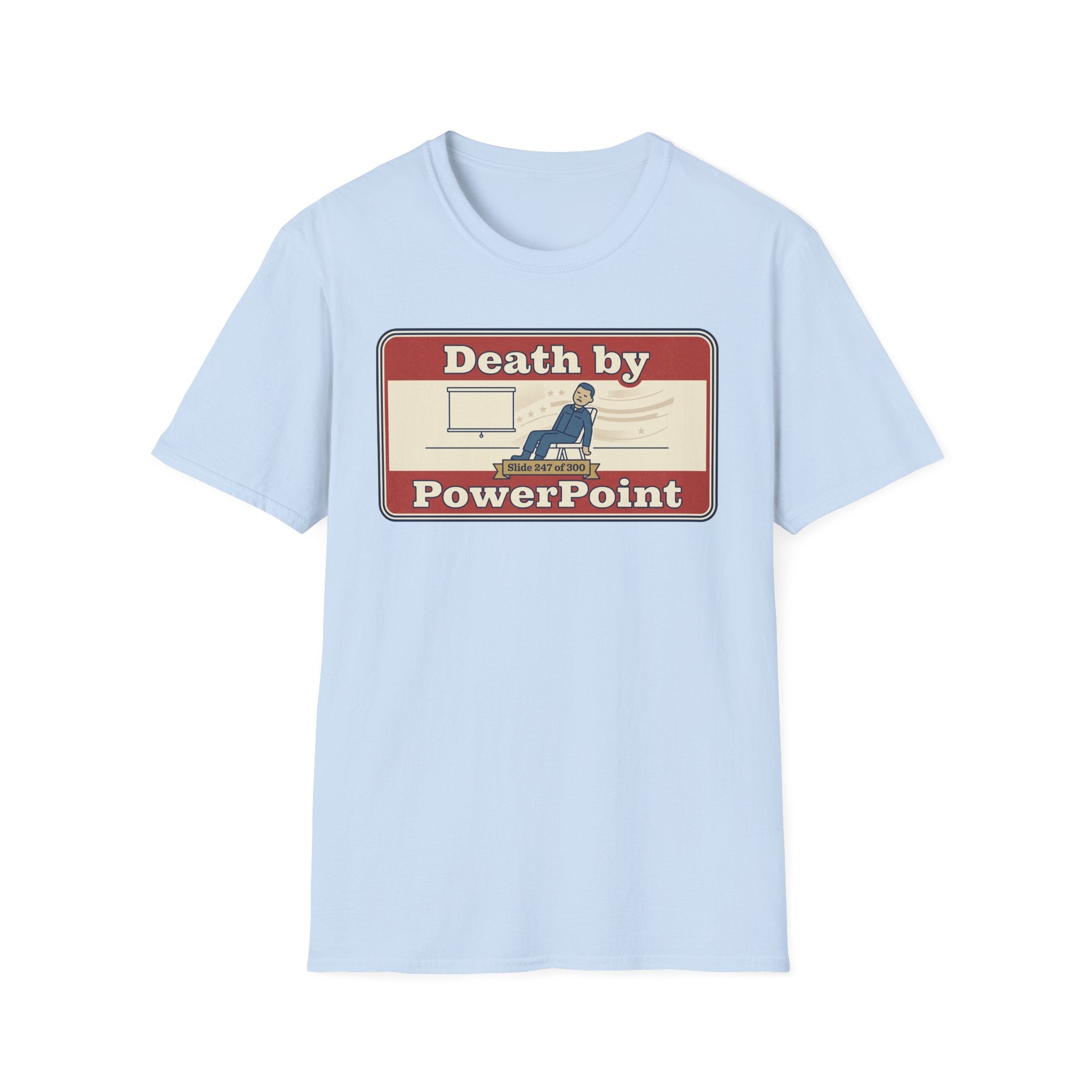 Light blue T-shirt with "Death by PowerPoint" graphic