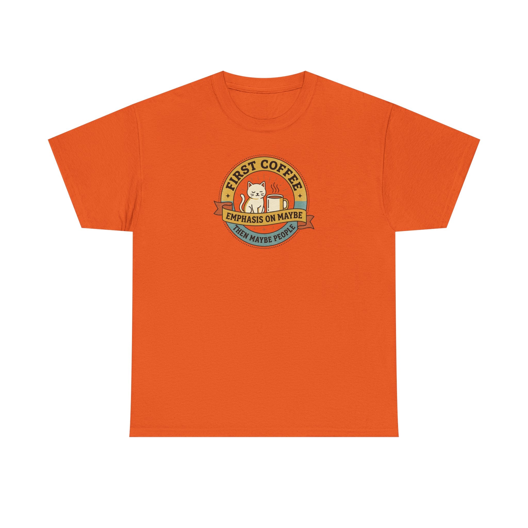 Burnt orange T-shirt with round “First Coffee” coffee logo graphic on chest.