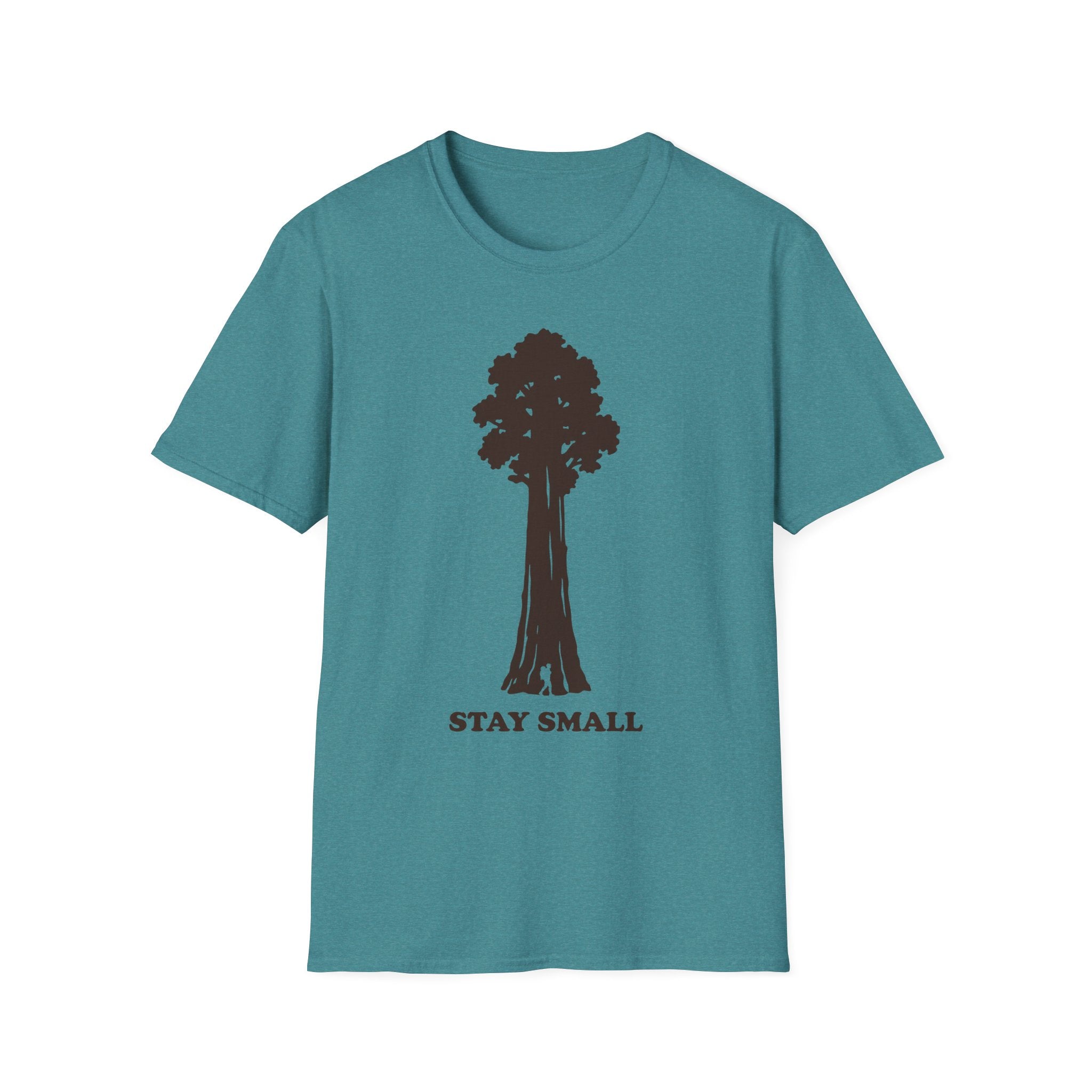 Stay Small T-Shirt, teal with Sequoia tree graphic and 'STAY SMALL' text