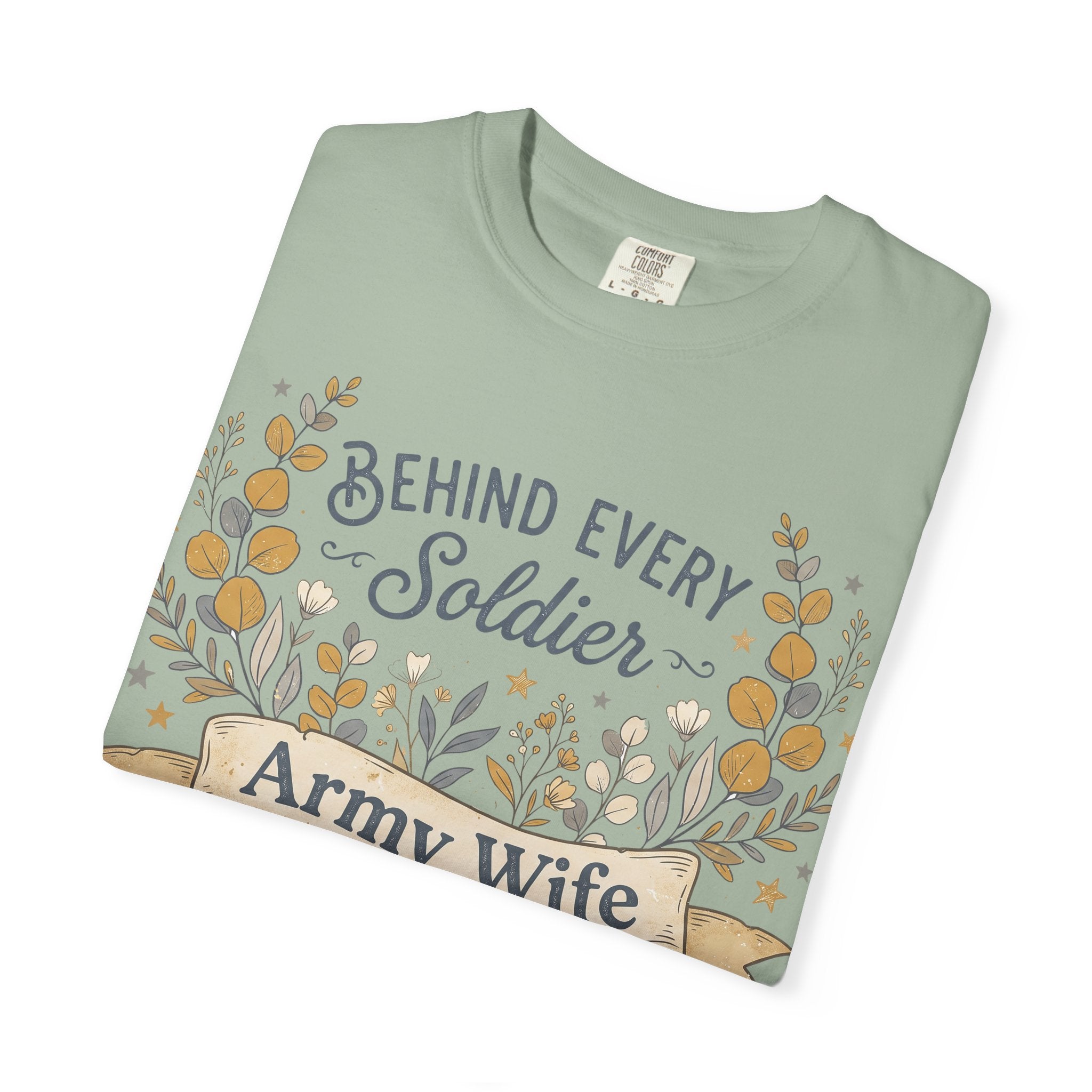 Mint green t-shirt with floral “Behind Every Soldier” “Army Wife” graphic