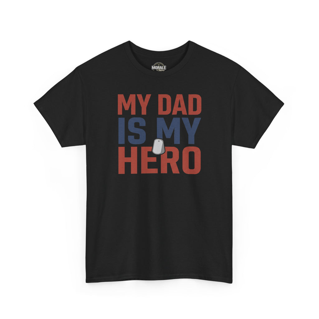 Black crewneck T-shirt with "MY DAD IS MY HERO" graphic