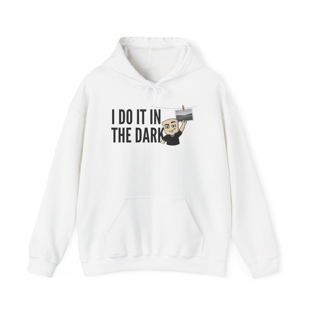White hoodie with front pocket and drawstring, 'I DO IT IN THE DARK' graphic