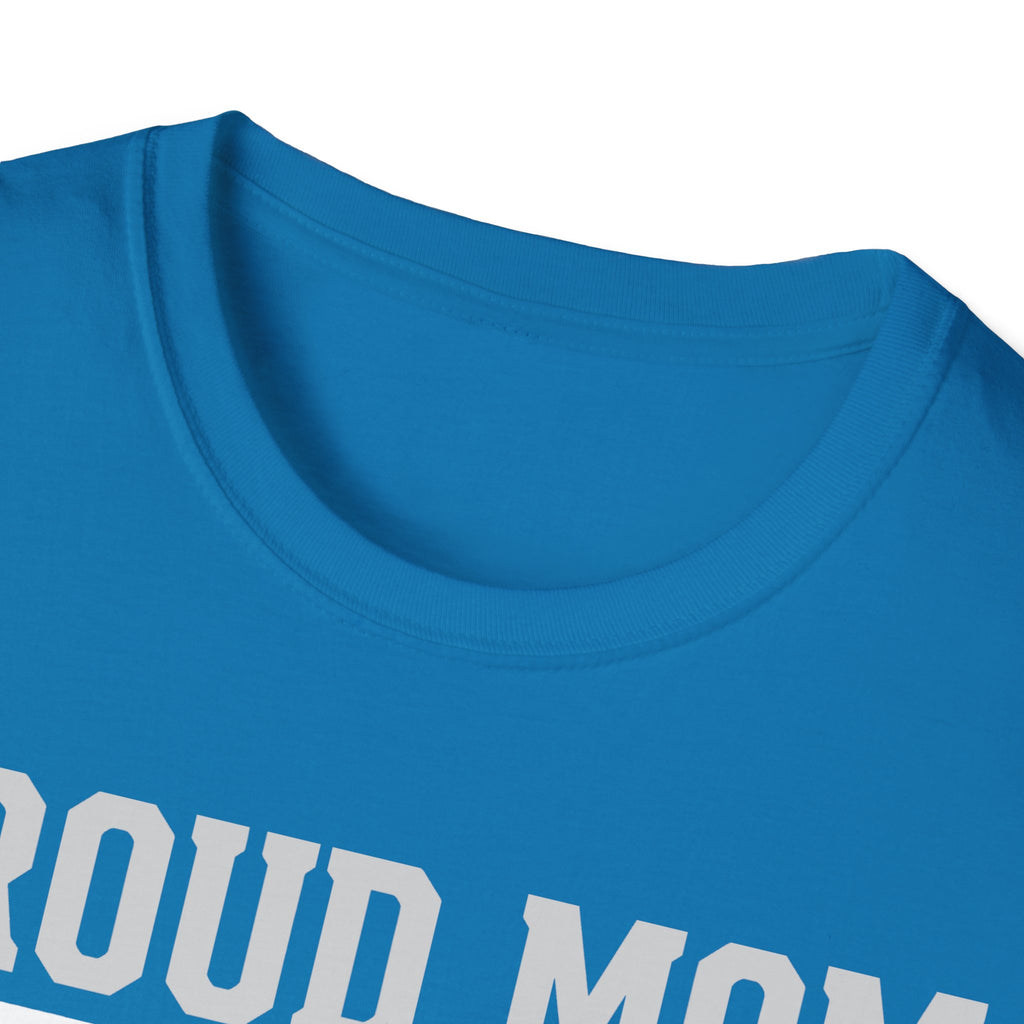 Proud Mom of a Soldier T-Shirt - Military Mom Tee