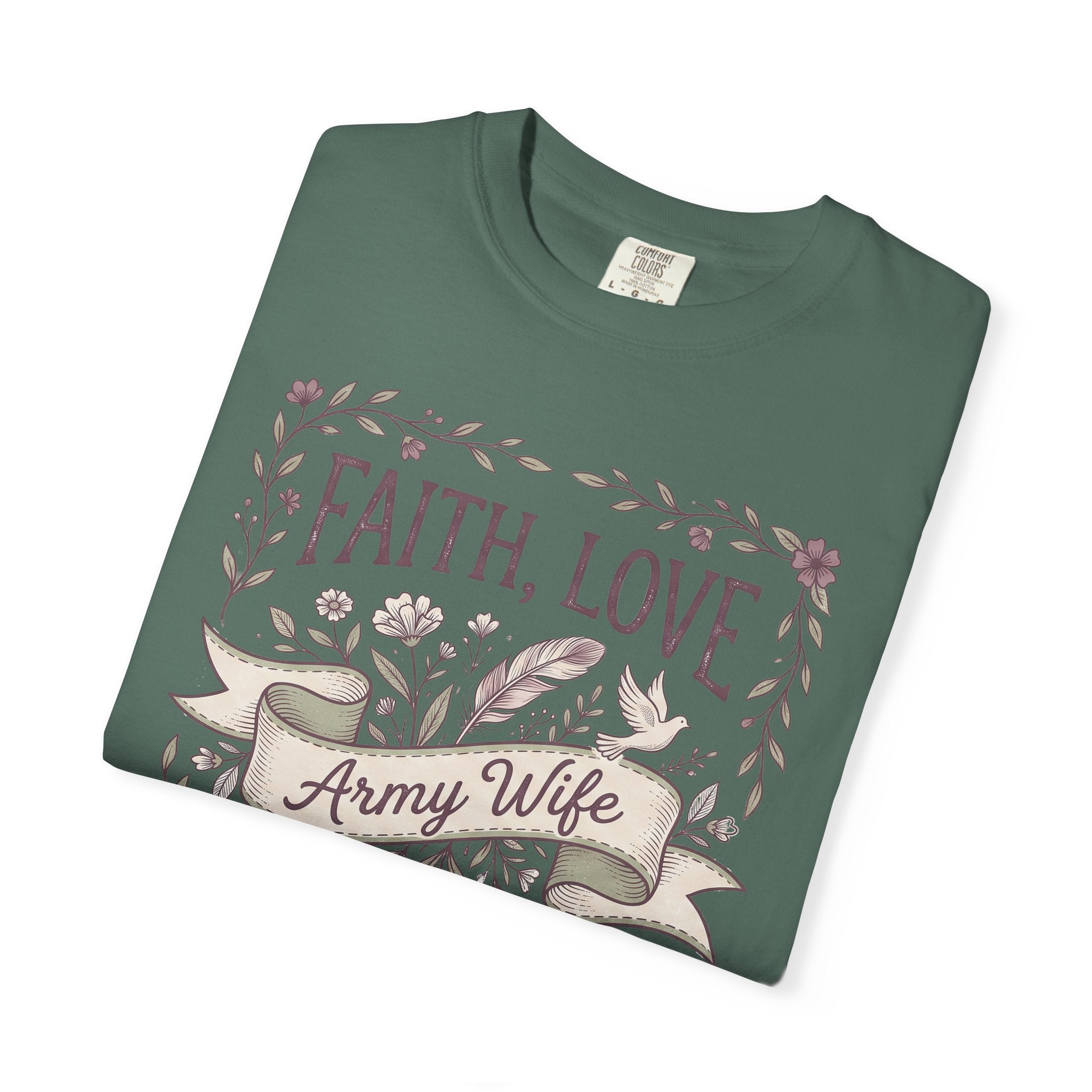 Green crewneck T-shirt with floral 'Faith, Love' and 'Army Wife' front graphic