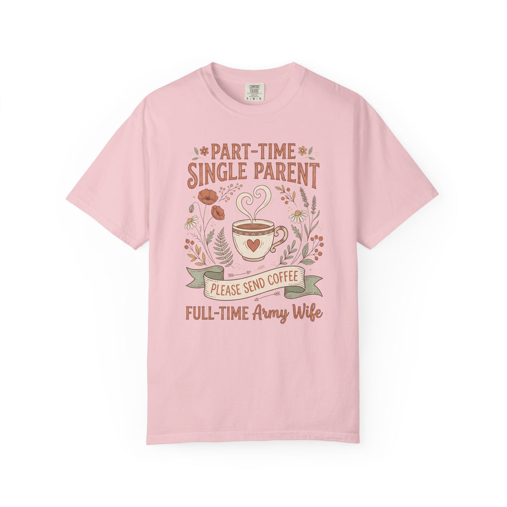 Pink t-shirt with floral coffee graphic and 'Part-Time Single Parent' lettering