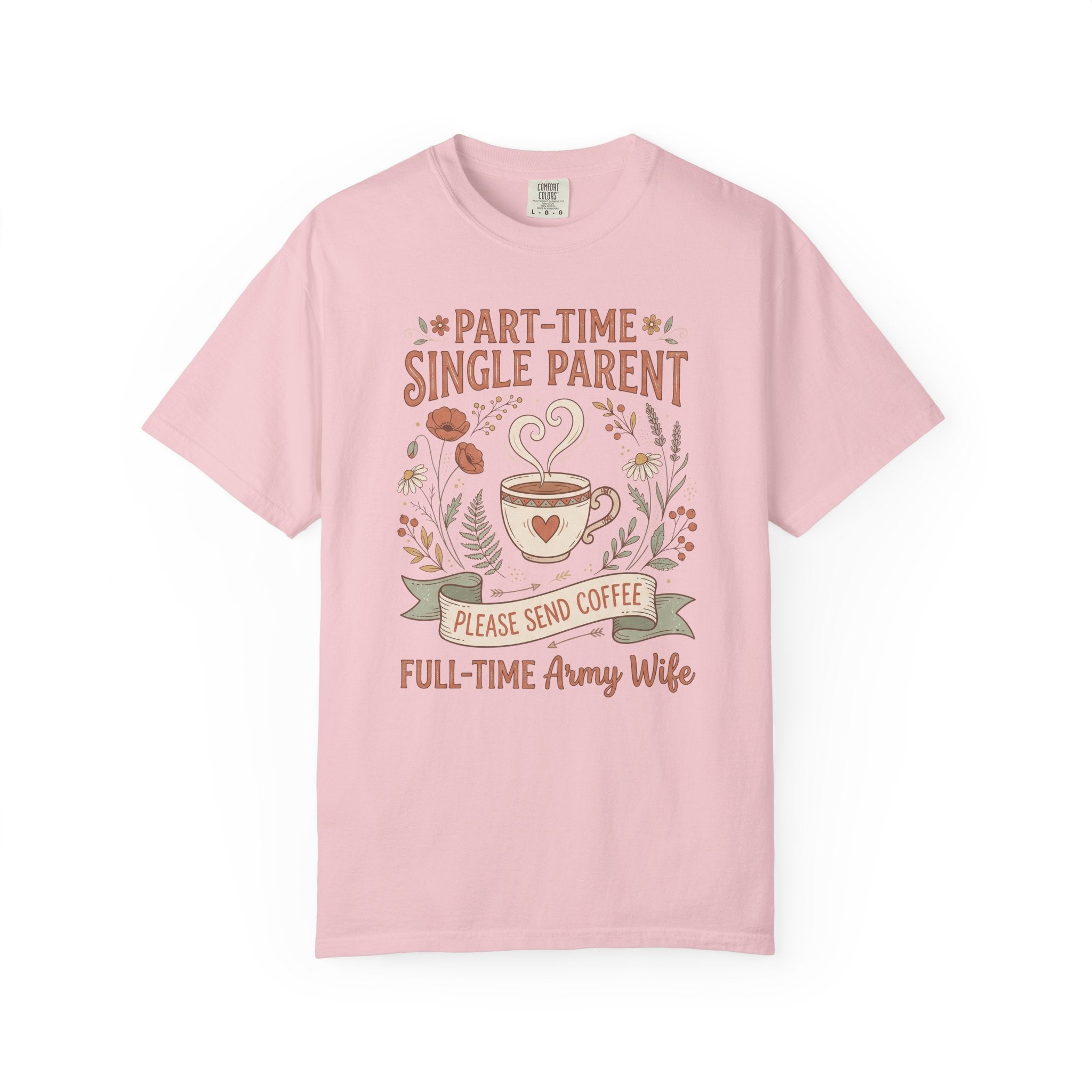 Pink t-shirt with floral coffee graphic and 'Part-Time Single Parent' lettering