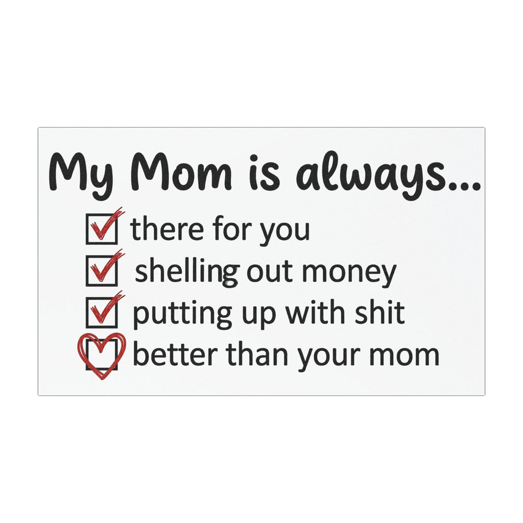 Car magnet with checklist quote: “My Mom is always...” and four checked items