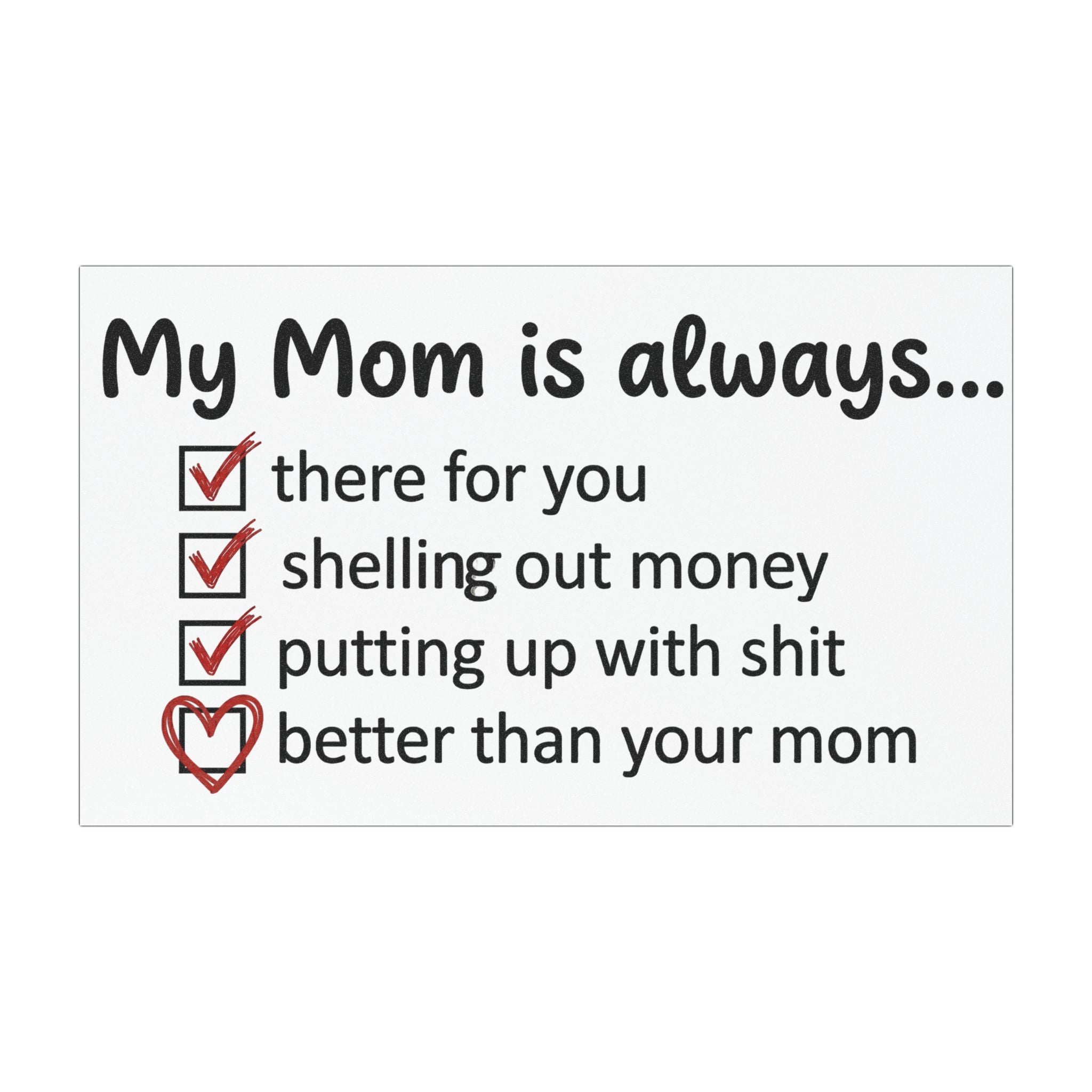 Car magnet with checklist quote: “My Mom is always...” and four checked items
