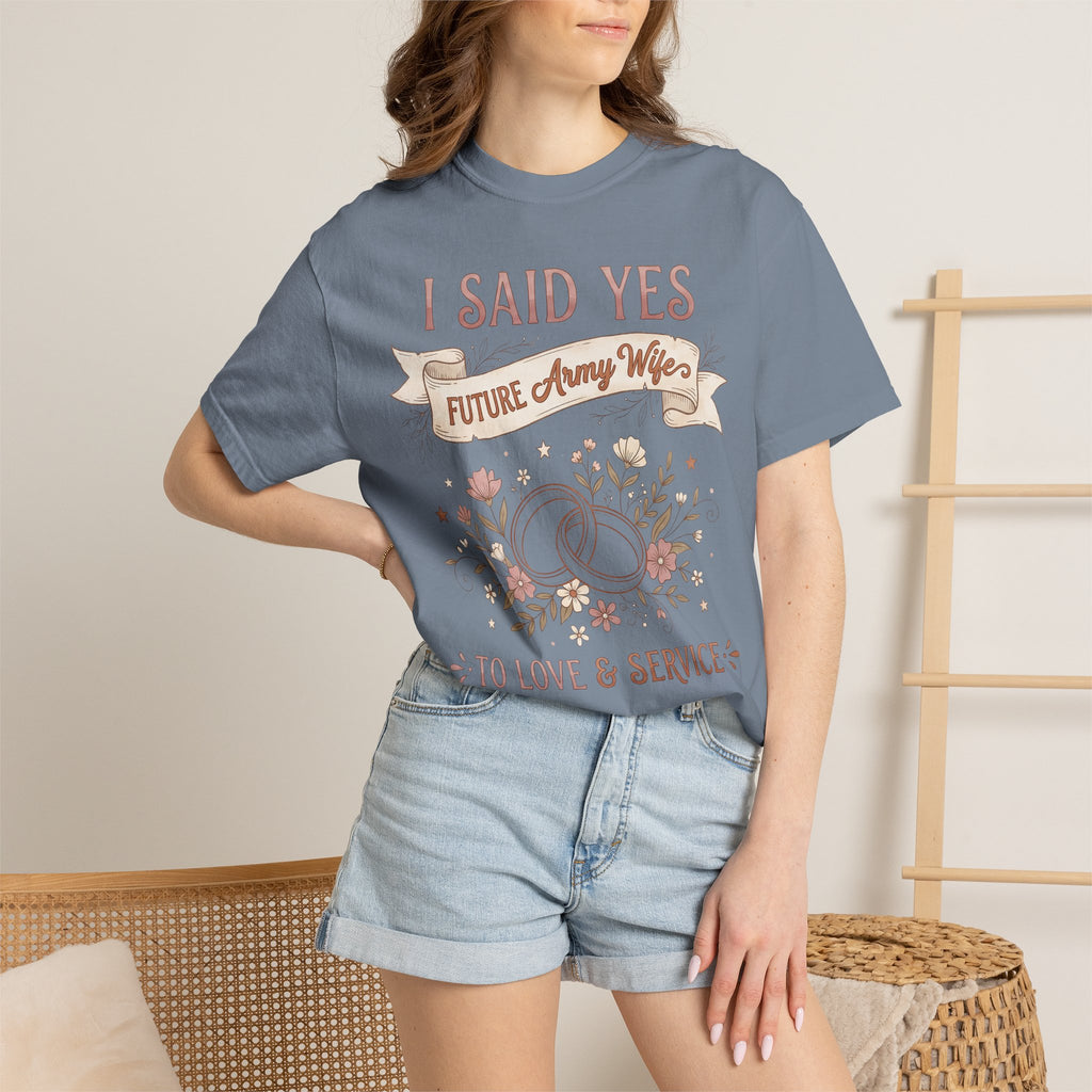 Blue crewneck T-shirt on model with 'I SAID YES' and banner 'Future Army Wife'.