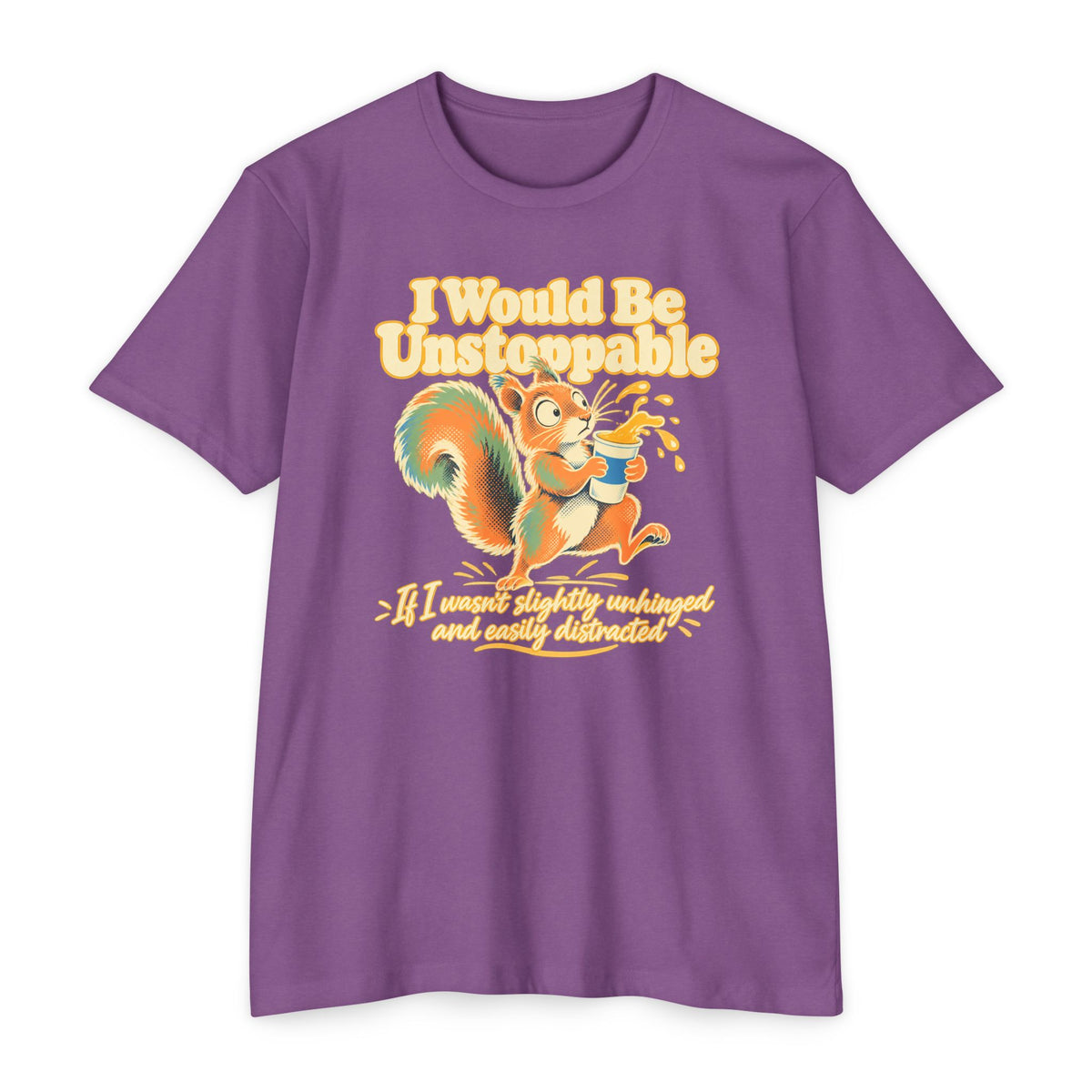 Purple T-shirt with colorful squirrel graphic and 'I Would Be Unstoppable' text