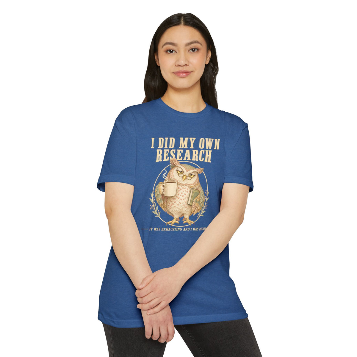Blue T-shirt with coffee-themed owl graphic and “I did my own research” text front