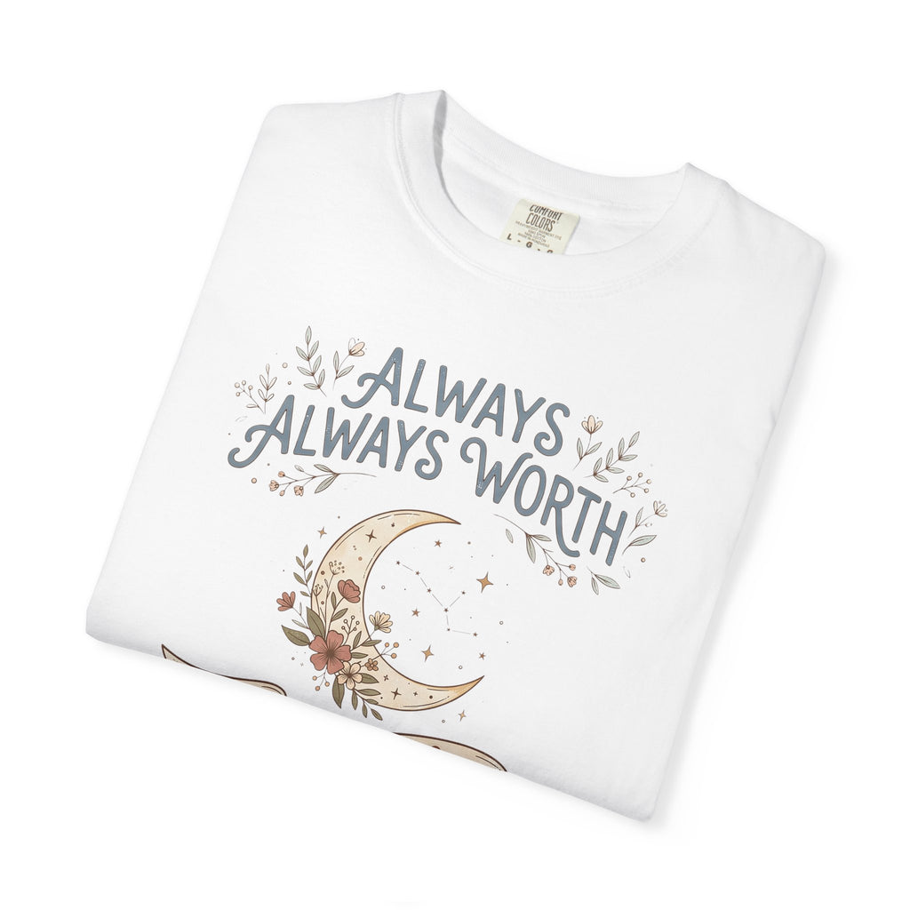 White T-shirt with moon and 'Always Worth the Wait' graphic