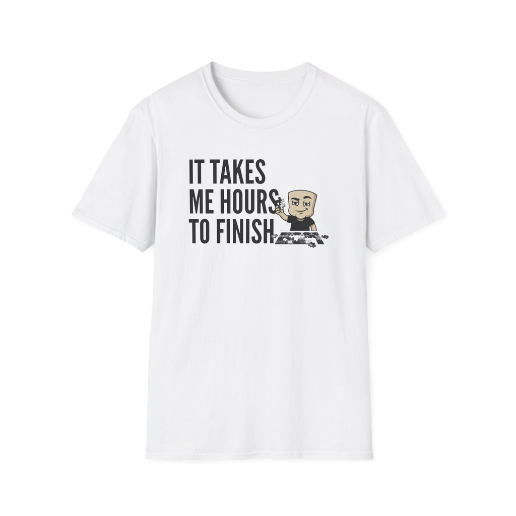 White T-shirt with "IT TAKES ME HOURS TO FINISH" jigsaw graphic