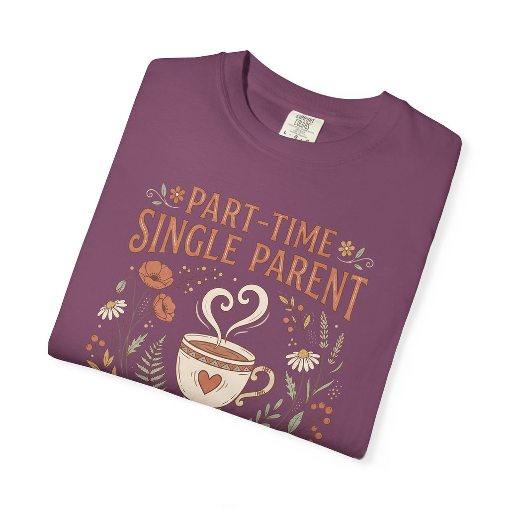 Purple graphic T-shirt with “Part-Time Single Parent” text and coffee cup illustration