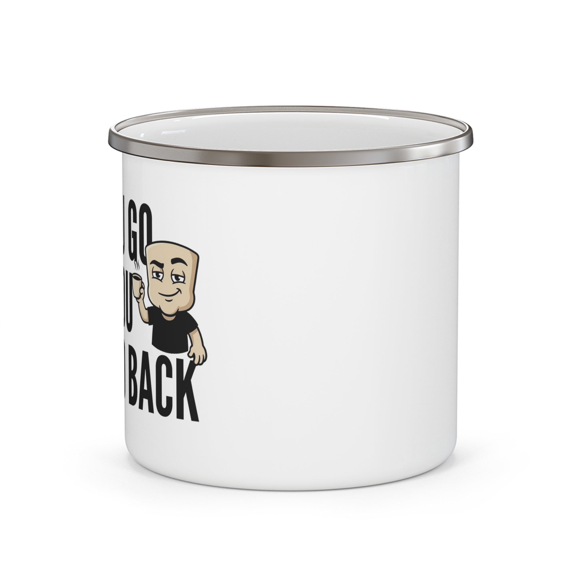 Enamel camping mug, white with gray rim and handle, partial 'GO BACK' character print