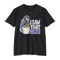 Black t-shirt with raven coffee graphic and slogan “I saw that, I’m choosing peace today”