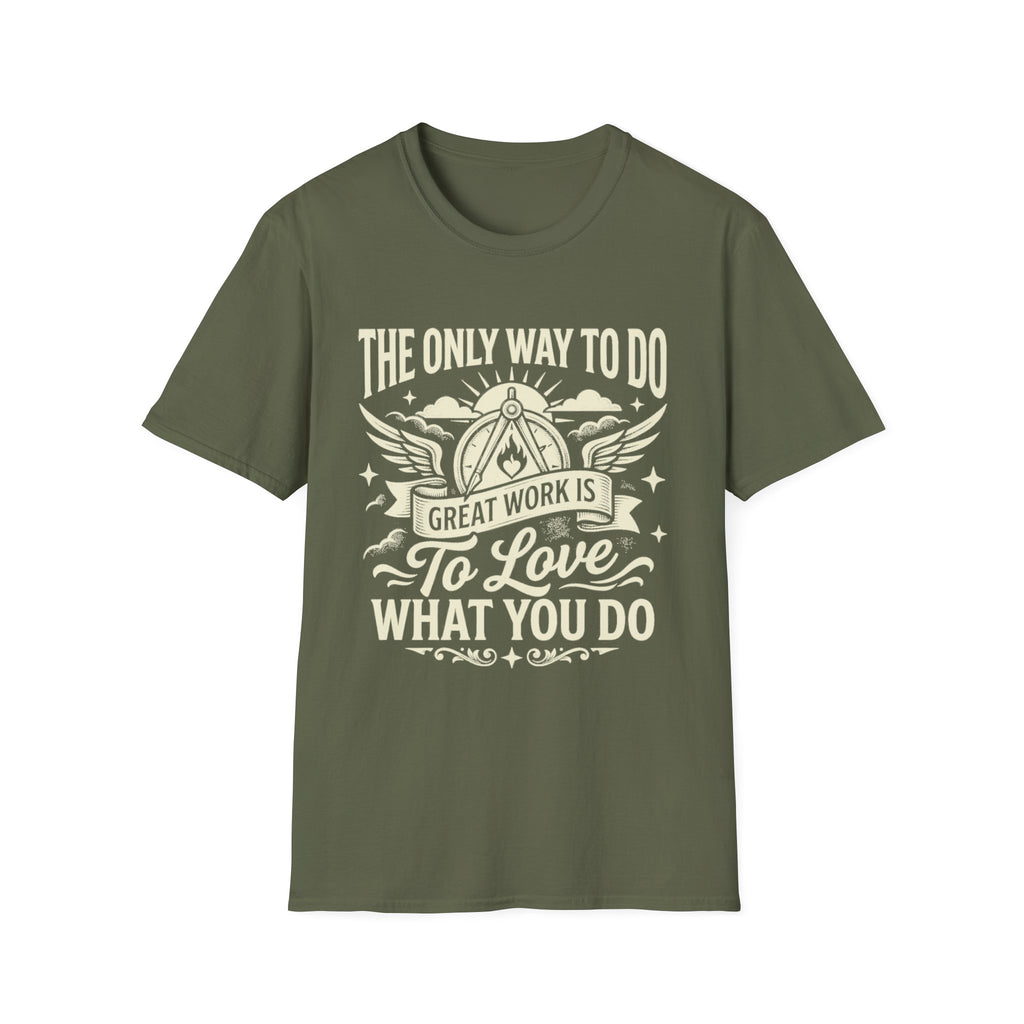 Military green T-shirt with “To love what you do” quote and winged emblem