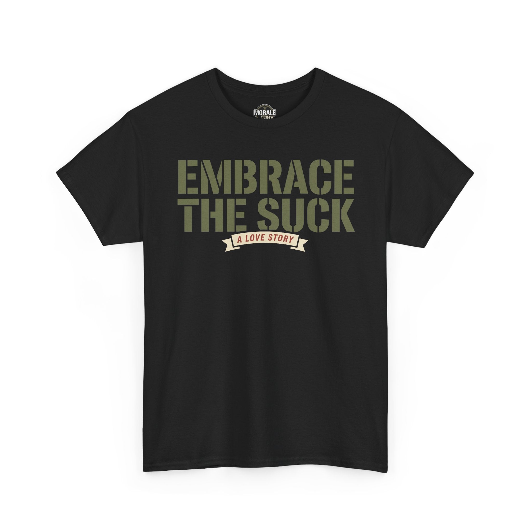 Black crew-neck T-shirt with 'EMBRACE THE SUCK' graphic and small banner text