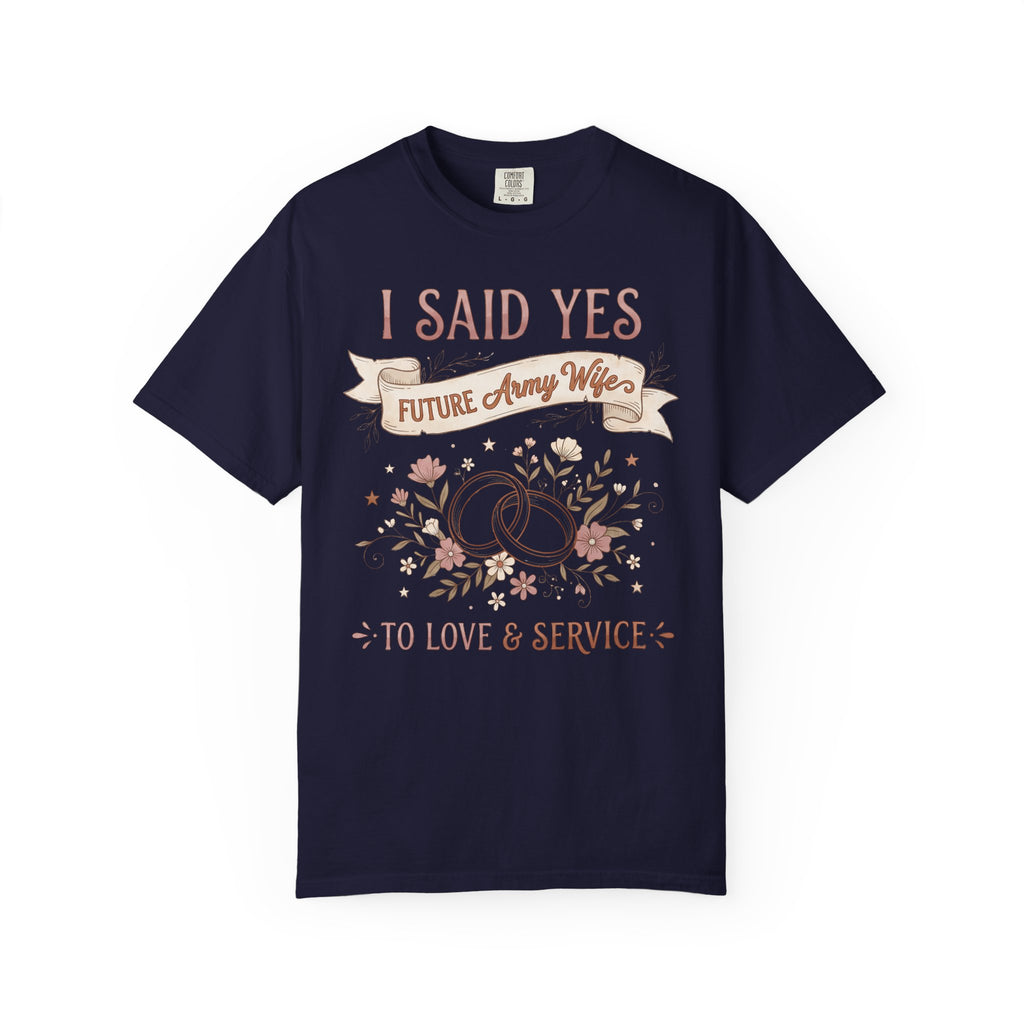 Dark navy T-shirt with "I SAID YES" floral wedding rings and "Future Army Wife"