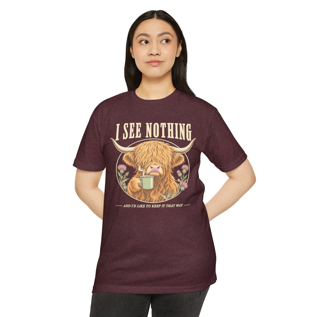 Maroon crew-neck T-shirt with Highland cow graphic and "I See Nothing" text