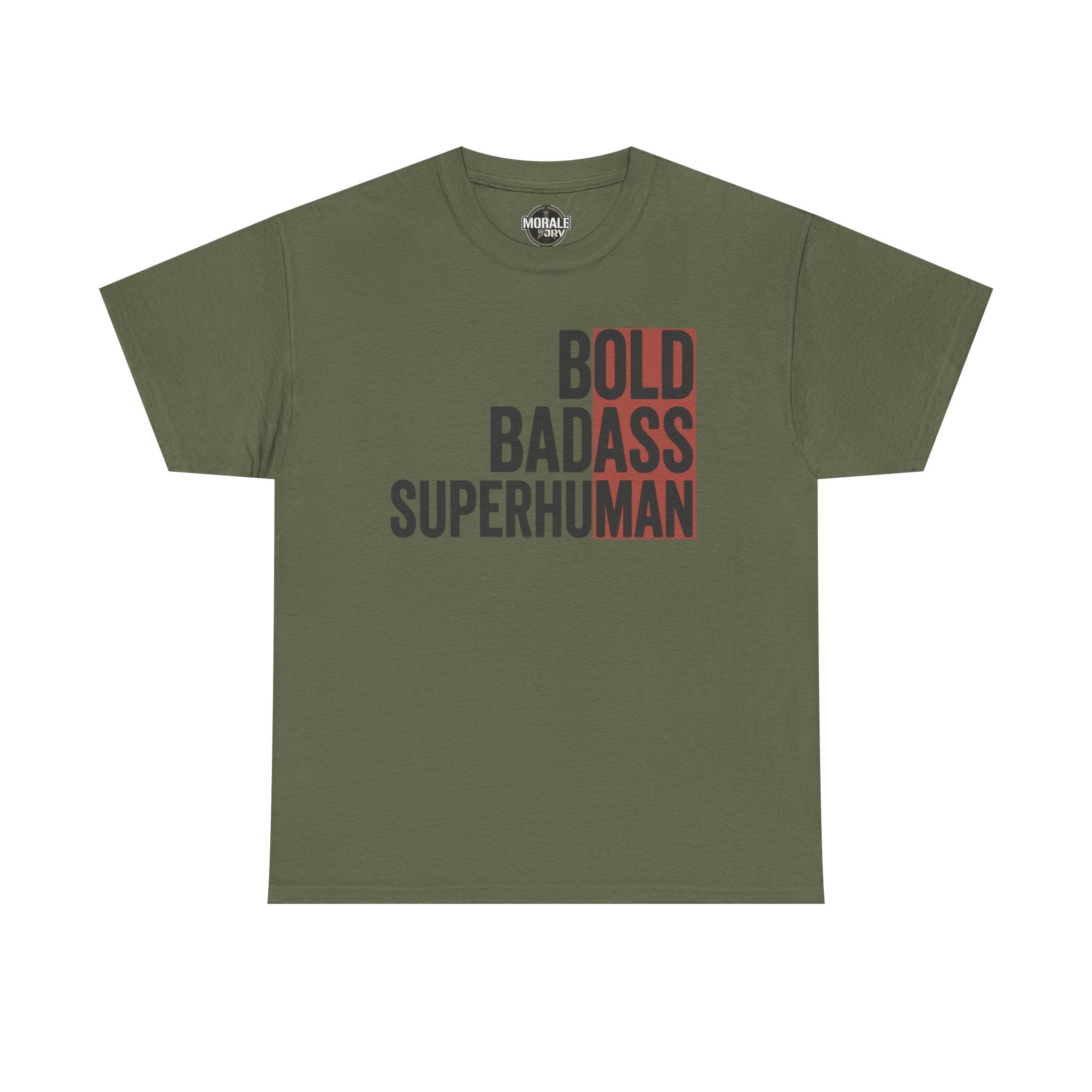Olive green graphic tee with bold text “BOLD BADASS SUPERHUMAN” on the front