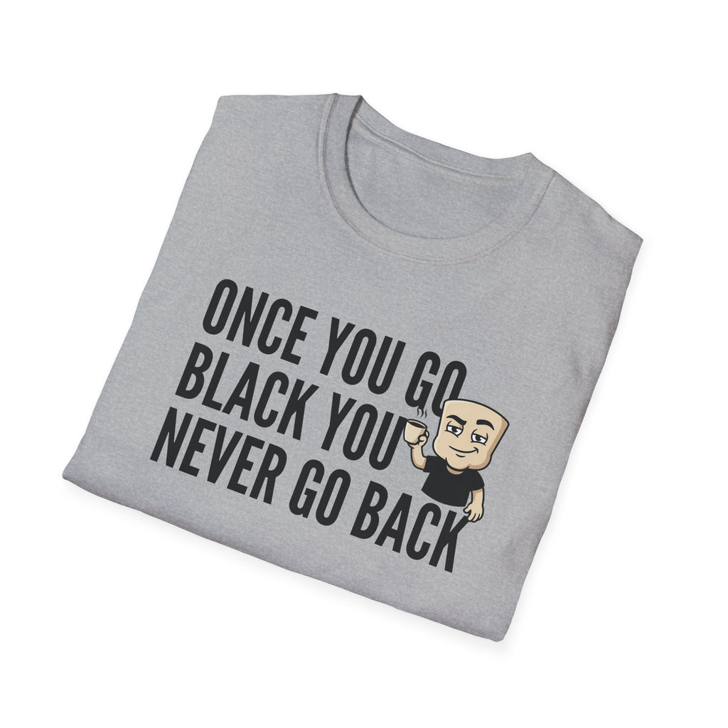 Grey T-shirt with 'Once you go black, never go back' text and beard icon