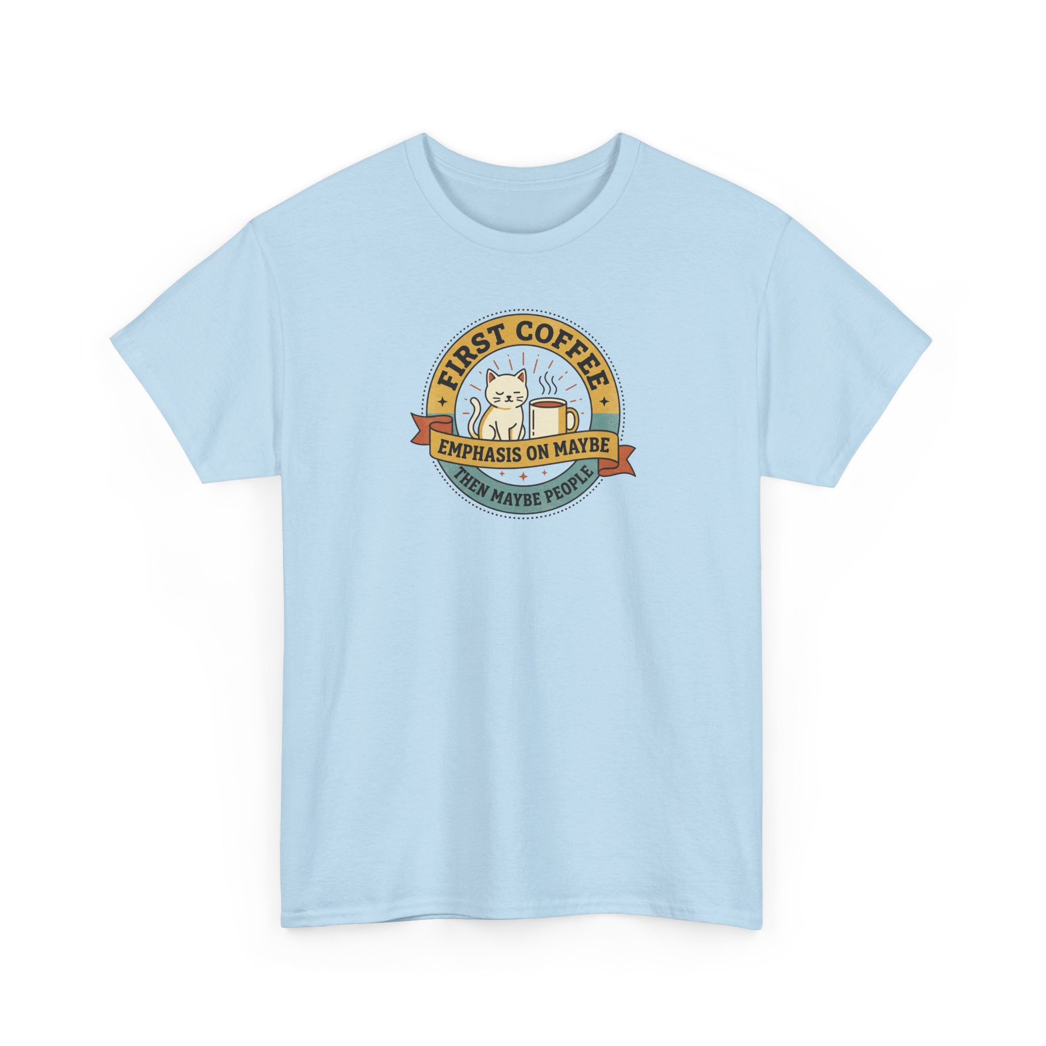 Light blue T-shirt with circular “FIRST COFFEE” cat graphic on the chest
