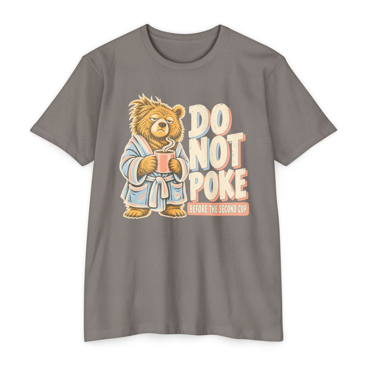 Gray T-shirt with grumpy bear holding a coffee cup and “DO NOT POKE” print