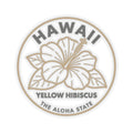 Round hibiscus state sticker with gray text: HAWAII, YELLOW HIBISCUS, THE ALOHA STATE