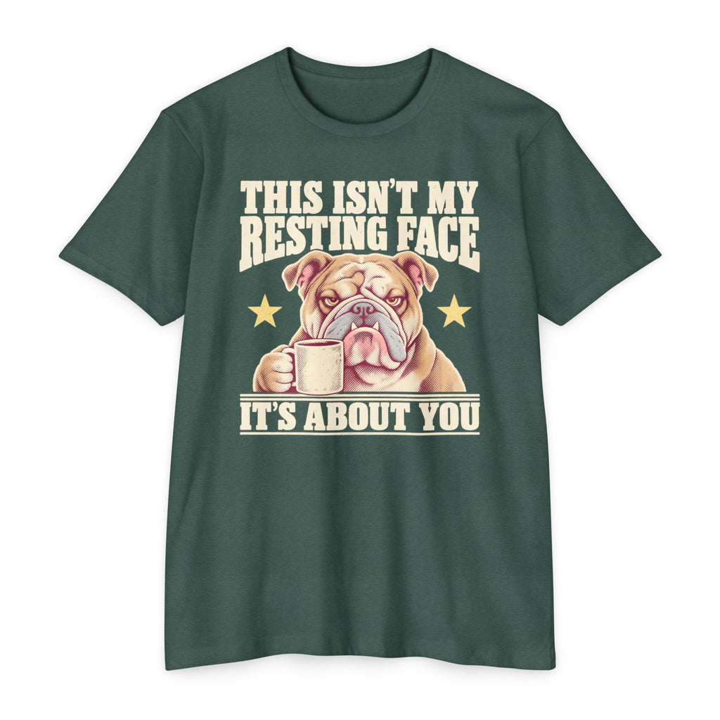 Forest green short-sleeve T-shirt with grumpy bulldog holding a coffee mug graphic