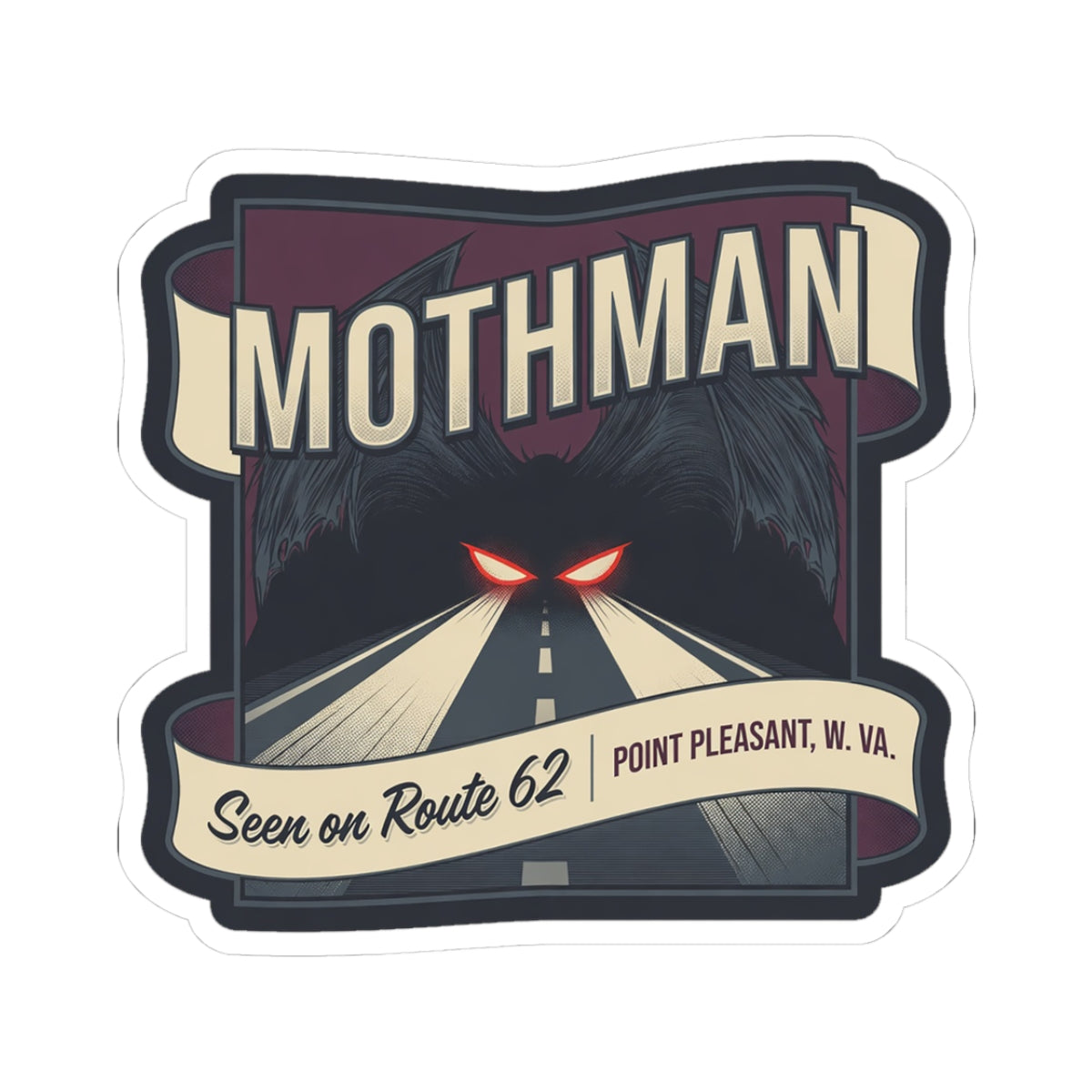 Mothman sticker with glowing red eyes, road scene, Route 62 text, and Point Pleasant W.Va.