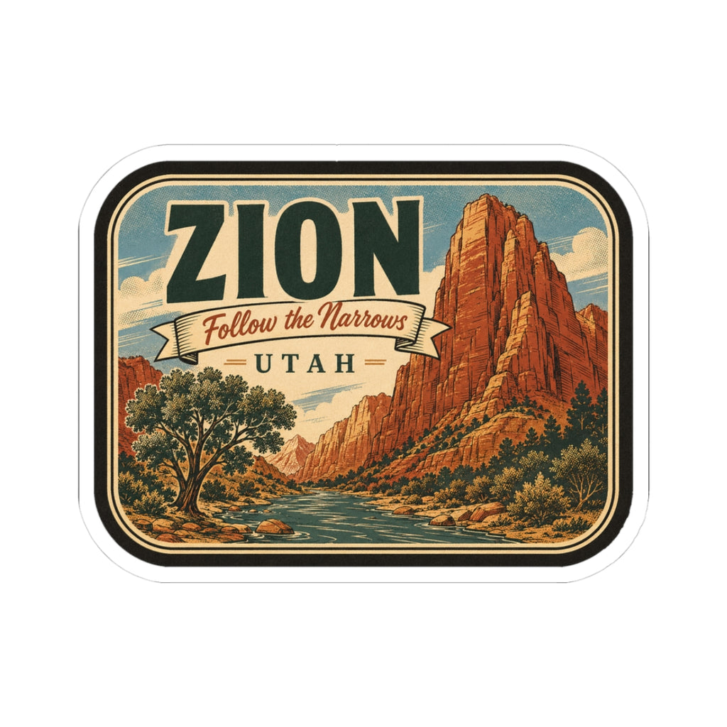 Zion travel sticker with bold ZION text, canyon scene, and “Follow the Narrows” banner