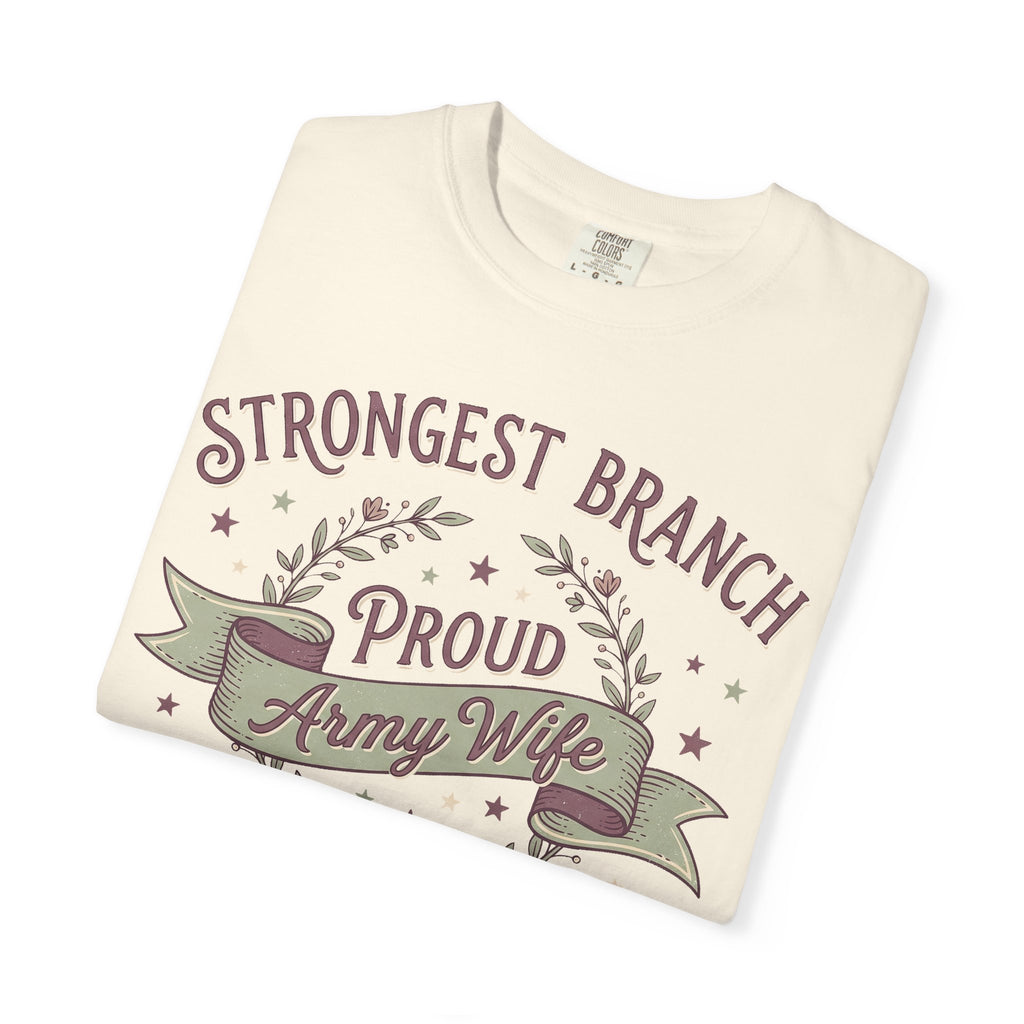 Ivory T-shirt with Strongest Branch and Proud Army Wife ribbon wreath graphic.