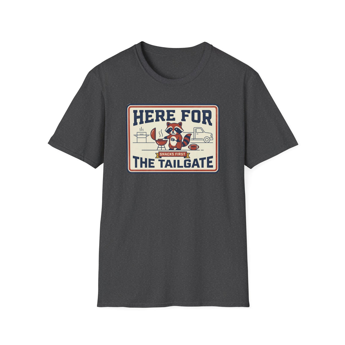 Charcoal gray short-sleeve T-shirt with 'Here for the Tailgate' graphic on chest