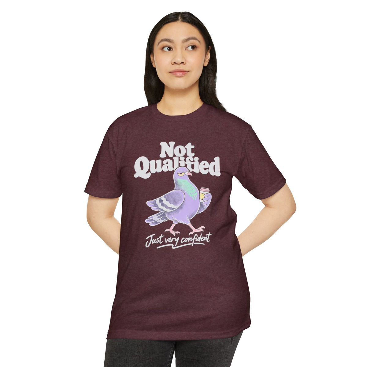 Maroon graphic t-shirt with pigeon and 'Not Qualified, Just very confident' text