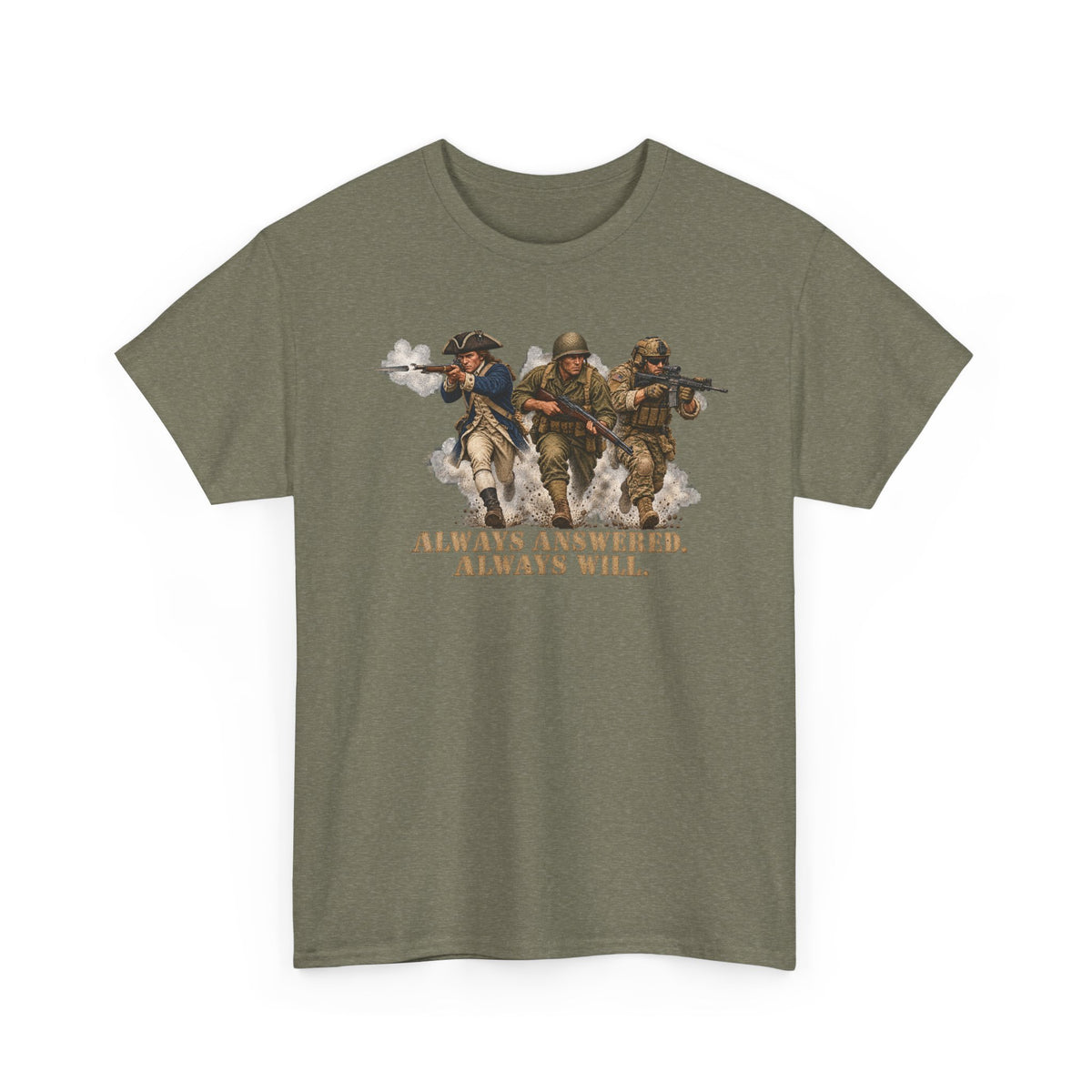 Olive green graphic military T-shirt with soldier trio and 'Always Answered'/'Always Will'