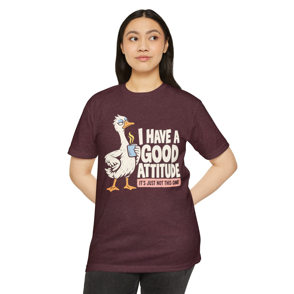 Maroon short-sleeve T-shirt with cartoon goose and 'I HAVE A GOOD ATTITUDE' graphic